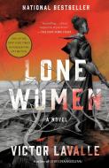 Lone Women di Victor Lavalle edito da ONE WORLD
