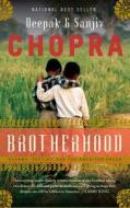 Brotherhood: Dharma, Destiny, and the American Dream di Deepak Chopra, Sanjiv Chopra edito da NEW HARVEST