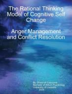 The Rational Thinking Model of Cognitive Self Change di Claycomb, Shedrick Claycomb edito da Lulu.com