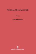 Nothing Stands Still di Arthur M. Schlesinger edito da Harvard University Press