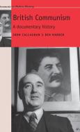 British Communism: A Documentary History edito da MANCHESTER UNIV PR