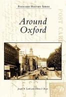 Around Oxford di Joseph A. Lordi, Dolores I. Rowe edito da ARCADIA PUB (SC)