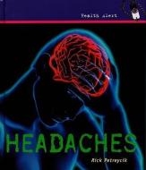 Headaches di Rick Petreycik edito da CAVENDISH SQUARE