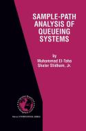 Sample-Path Analysis of Queueing Systems di Muhammad El-Taha, Shaler Stidham Jr. edito da Springer US