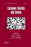 Excipient Toxicity and Safety di Myra L. Weiner, Lois A. Kotkoskie edito da Taylor & Francis Inc