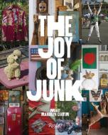 The Joy of Junk di Mary Randolph Carter edito da Rizzoli International Publications