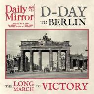 D-day To Berlin di David Edwards edito da Haynes Publishing Group