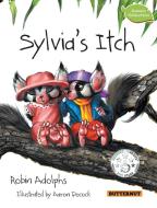 Sylvia's Itch di Robin Adolphs edito da Butternut Books
