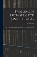 Problems In Arithmetic For Junior Classes edito da Legare Street Press