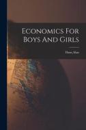 Economics For Boys And Girls edito da LIGHTNING SOURCE INC