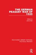 The German Peasant War Of 1525 edito da Taylor & Francis Ltd