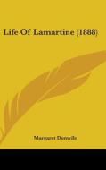 Life of Lamartine (1888) di Margaret Domvile edito da Kessinger Publishing