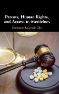 Patent Policy And Access To Medicines In Developing Countries di Emmanuel Kolawole Oke edito da Cambridge University Press