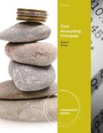 Cost Accounting Principles. Cecily A. Raiborn, Michael R. Kinney di Cecily A. Raiborn edito da Thomson South-Western