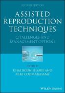 Assisted Reproduction Techniques di K Sharif edito da John Wiley And Sons Ltd