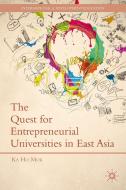 The Quest for Entrepreneurial Universities in East Asia di K. Mok edito da Palgrave Macmillan