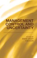 Management Control and Uncertainty di M. Association edito da Palgrave Macmillan