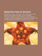Municipalities Of Boyac : Sogamoso, Tunj di Books Llc edito da Books LLC, Wiki Series