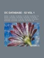 Dc Database - 52 Vol 1: 52 Vol 1 1, 52 V di Source Wikia edito da Books LLC, Wiki Series