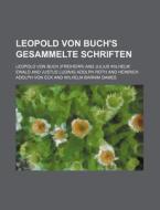 Leopold Von Buch's Gesammelte Schriften (2) di Leopold Von Buch edito da General Books Llc