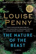 The Nature of the Beast di Louise Penny edito da Macmillan USA