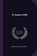 St. Ronan's Well di Andrew Lang, Walter Scott edito da CHIZINE PUBN