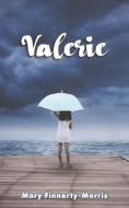 Valerie di Mary Finnerty-Morris edito da Austin Macauley Publishers