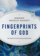 Fingerprints of God: The Search for the Science of Spirituality di Barbara Bradley Hagerty edito da Tantor Audio