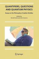 Quantifiers, Questions and Quantum Physics: Essays on the Philosophy of Jaakko Hintikka edito da SPRINGER NATURE