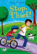 Stop, Thief! di Meg Harper edito da Bloomsbury Publishing Plc