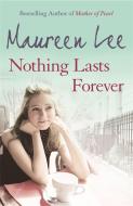Nothing Lasts Forever di Maureen Lee edito da Orion Publishing Co