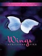 Wings di Aprilynne Pike edito da Thorndike Press