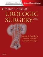 Hinman's Atlas Of Urologic Surgery di Joseph A. Smith, Stuart S. Howards, Edward J. McGuire, Glenn M. Preminger edito da Elsevier - Health Sciences Division