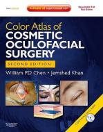 Color Atlas Of Cosmetic Oculofacial Surgery With Dvd di William P. Chen, Jemshed A. Khan edito da Elsevier Health Sciences