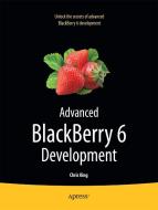 Advanced Blackberry 6 Development di Chris King edito da SPRINGER A PR SHORT