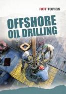 Off-Shore Oil Drilling di Nick Hunter edito da Heinemann Educational Books