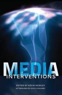 Media Interventions edito da Lang, Peter