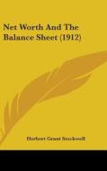 Net Worth and the Balance Sheet (1912) di Herbert Grant Stockwell edito da Kessinger Publishing