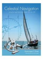Celestial Navigation: Using the Sight Reduction Tables from "Pub. No 249" di Dominique F. Prinet edito da FRIESENPR