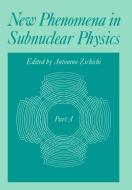 New Phenomena in Subnuclear Physics di Antonino Zichichi edito da Springer US