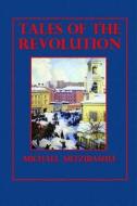 Tales of the Revolution di Michael Artzibashef edito da Createspace