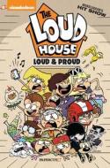 The Loud House: Loud and Proud di Loud House Creative Team edito da PAPERCUTZ
