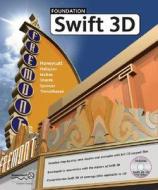 Foundation Swift 3D di Ales Hallajian, Kris Honeycutt, Bill Spencer edito da Friends of ED