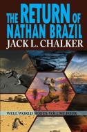 The Return of Nathan Brazil (Well World Saga di Jack L. Chalker edito da Phoenix Pick