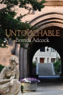 Untouchable di Brenda Adcock edito da Yellow Rose by RCE