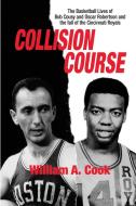 Collision Course di William A Cook edito da Sunbury Press, Inc.