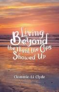 Living Beyond di Clemmie-Li Clyde edito da Halo Publishing International