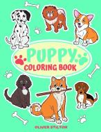 Puppy Coloring Book di Oliver Stilton edito da Charlie Creative Lab