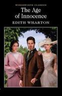 The Age Of Innocence di Edith Wharton edito da Wordsworth Editions Ltd