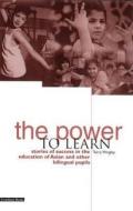 The Power To Learn di Terry Wrigley edito da Institute Of Education Press